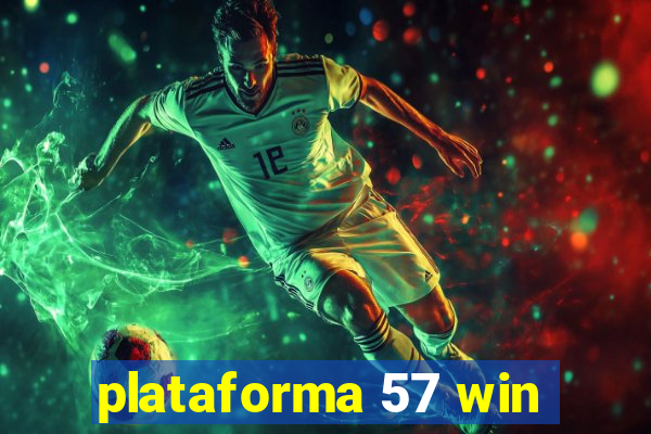 plataforma 57 win